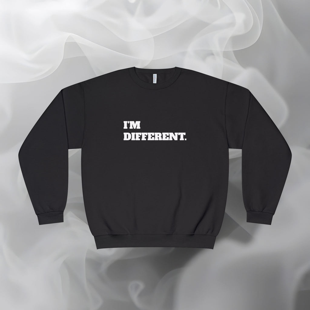 I'm Different Sweatshirt (Unisex)