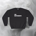 I'm Different Sweatshirt (Unisex)